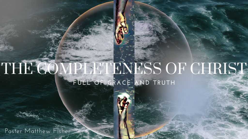 Sermon Series The Completeness of Christ